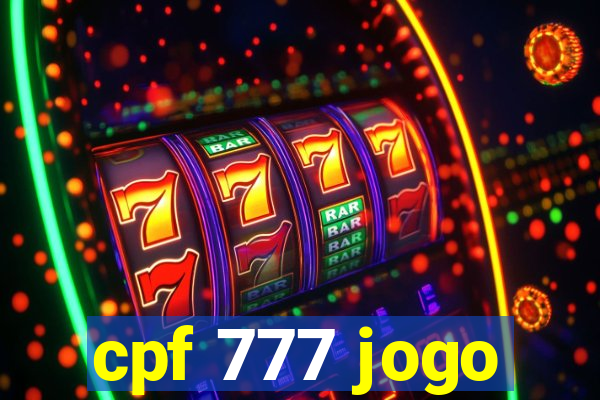 cpf 777 jogo